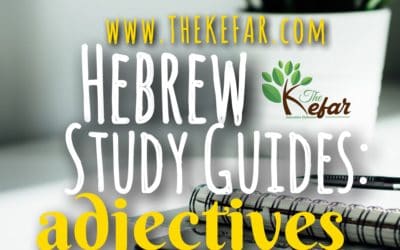 New Kefar Hebrew Study Guide – Adjectives