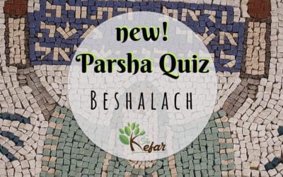 Kefar Parsha Quiz – Parashat Beshalach