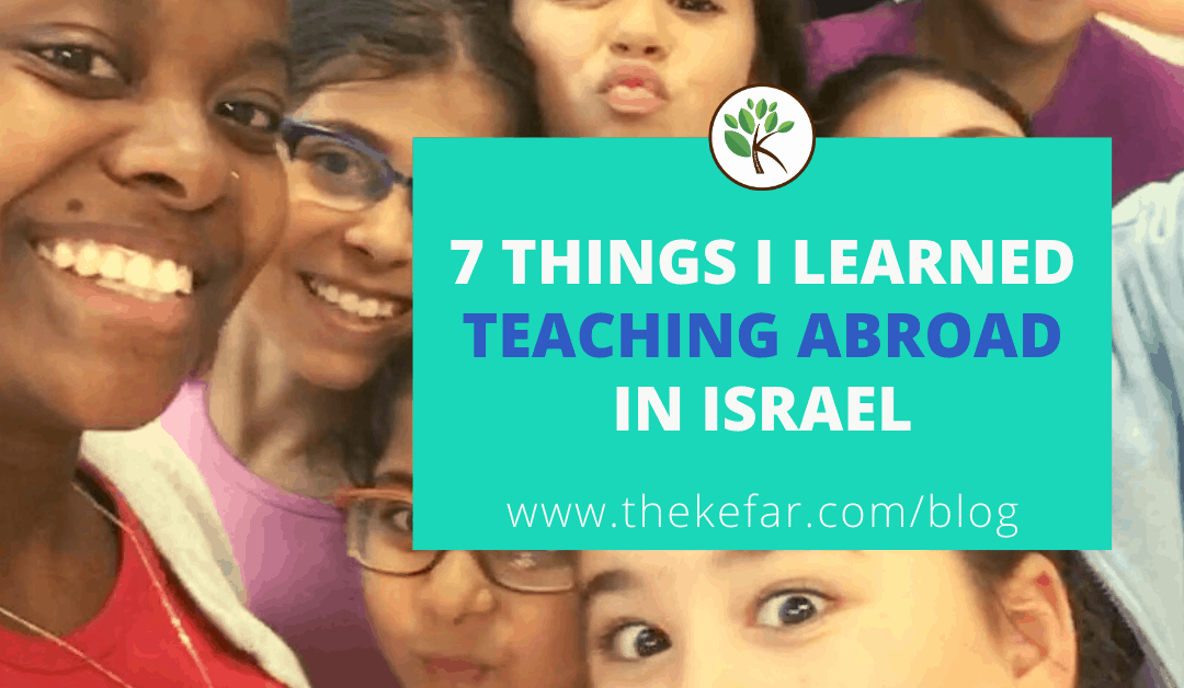 7 Things I Learned Teaching Abroad in Israel