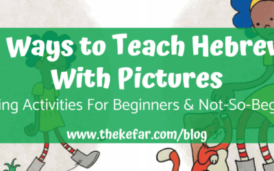 3 Ways to Teach Hebrew with Pictures