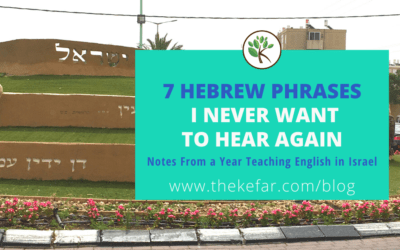 7 Hebrew phrases I never want to hear again: Notes from a year teaching in Israel